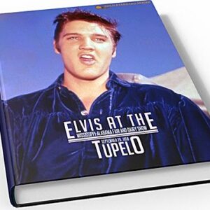 Elvis At The Mississippi-Alabama Fair and Dairy Show Tupelo Hardcover bog