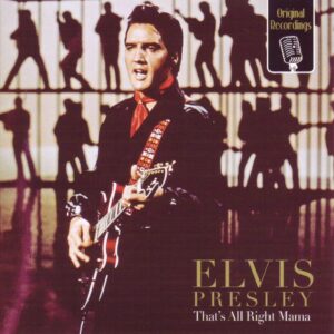 Elvis Presley - That's all right mama cd