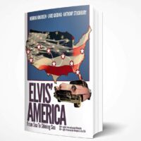Elvis’ America - from sea to shining sea. (COMING SOON!)