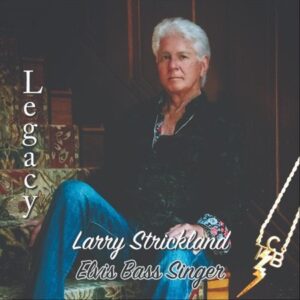 Larry Strickland - Legacy CD