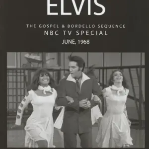Elvis: The Gospel And Bordello Sequence - Photo Folio