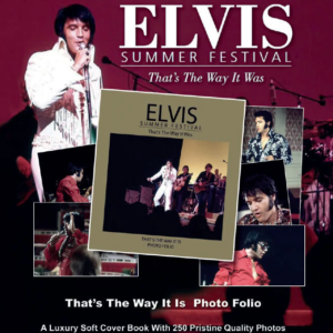 Elvis - Summer Festival (That's The Way It Was Photo Folio)