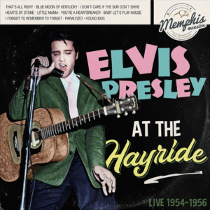 Elvis At The Hayride Live 1954 - 1956 Vinyl 10"