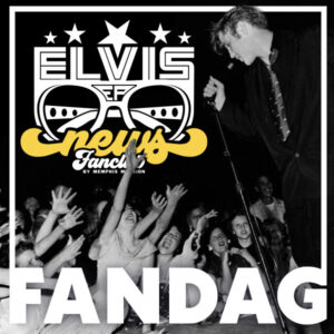 Elvis News Fandag 03-2024